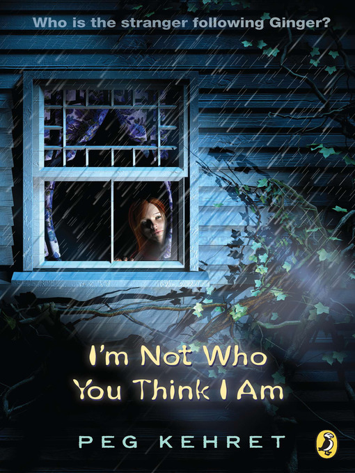 Title details for I'm Not Who You Think I Am by Peg Kehret - Available